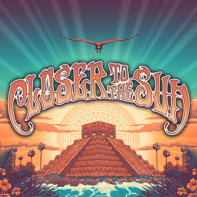 Closer To The Sun | Jan. 9-13, 2027 - Closer to the Sun